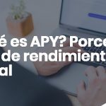 Qué es APY - Porcentaje de rendimiento anual