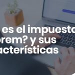 Que es el impuesto ad valorem y sus caracteristicas
