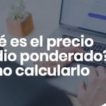 Que es el precio medio ponderado y como calcularlo