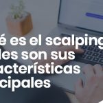 Que es el scalping y cuales son sus caracteristicas principales