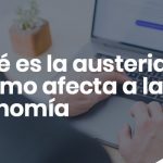 Que es la austeridad y como afecta a la economia