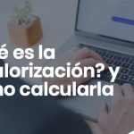 Que es la revalorizacion y como calcularla