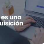 Que es una adquisicion