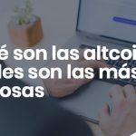 Que son las altcoin y cuales son las mas famosas